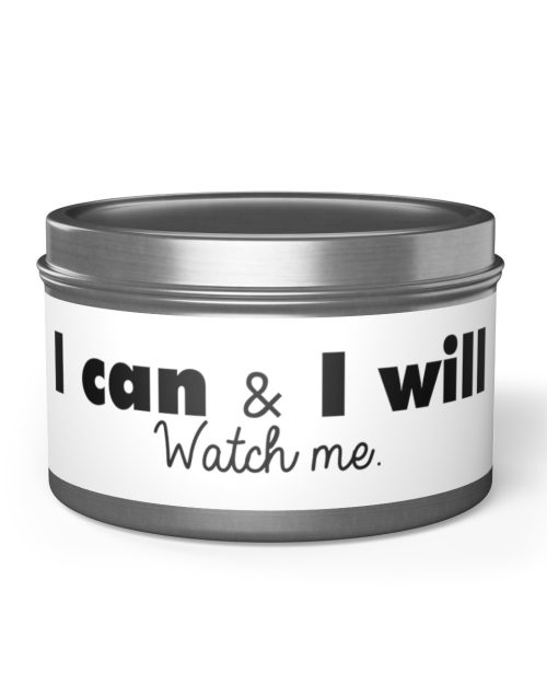 Tin Candles – I can and I will
