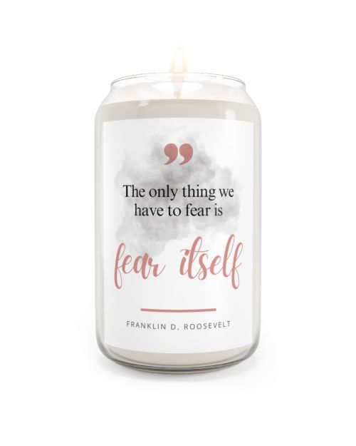 Can candle – Franklin D. Roosevelt
