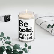 Can soy candle - Be bold brave and brilliant - Plant