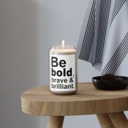 Can soy candle - Be bold brave and brilliant - Table