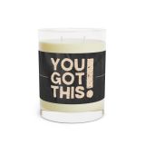 Full glass scented soy candle - You got this - Front