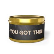 Metal tin soy candle - You got this - gold